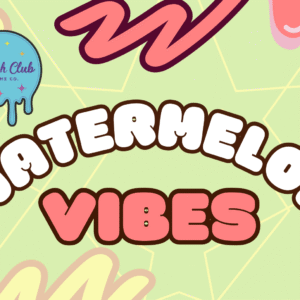 Watermelon Vibes